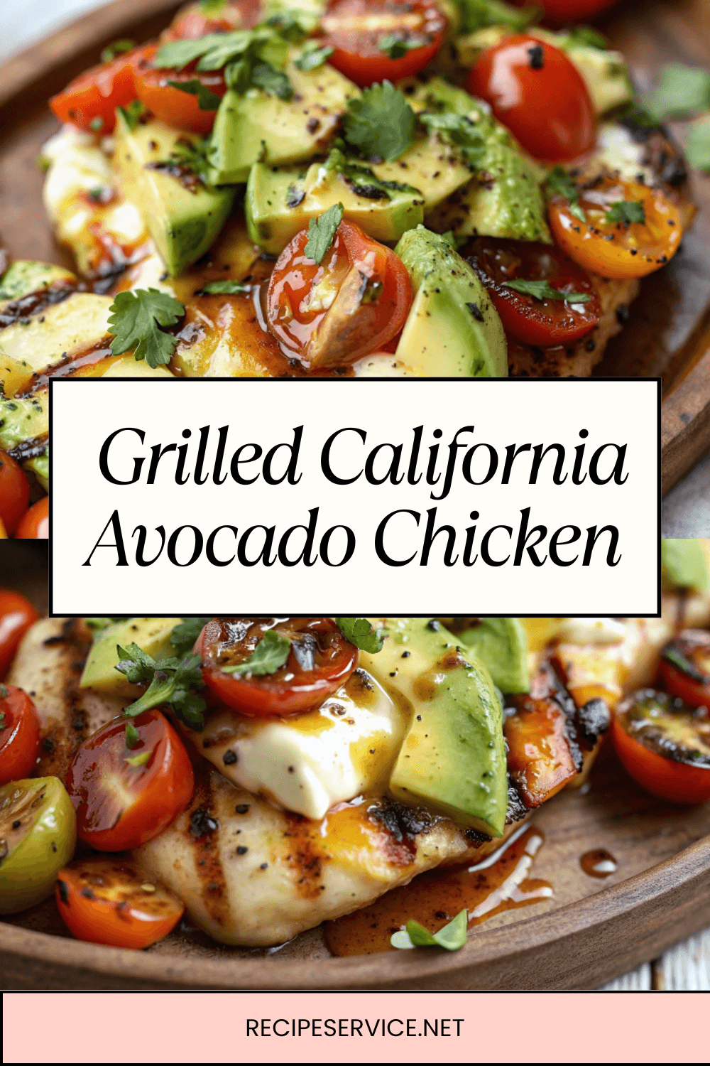 Grilled California Avocado Chicken – Fresh, Juicy & Flavor-Packed Easy Chicken Recipe