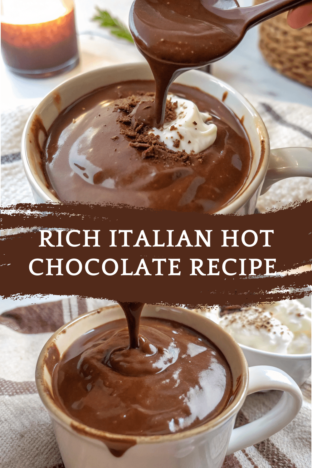 Rich Italian Hot Chocolate Recipe — The Sweet Savory Life