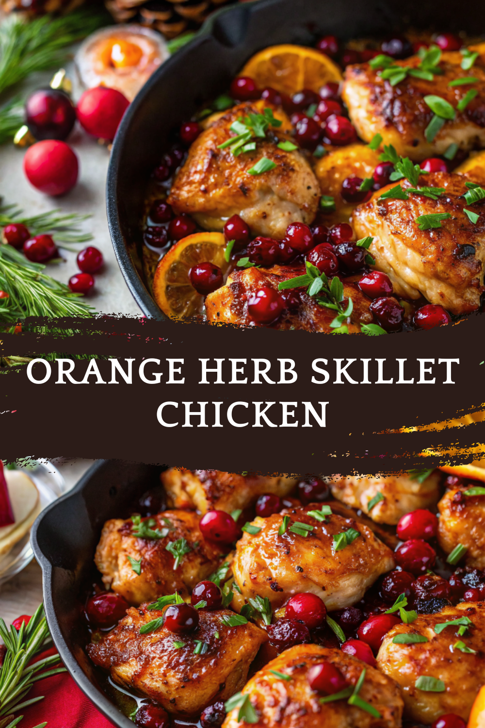 Skillet Cranberry Orange Chicken  (Christmas & Thanksgiving Recipe)