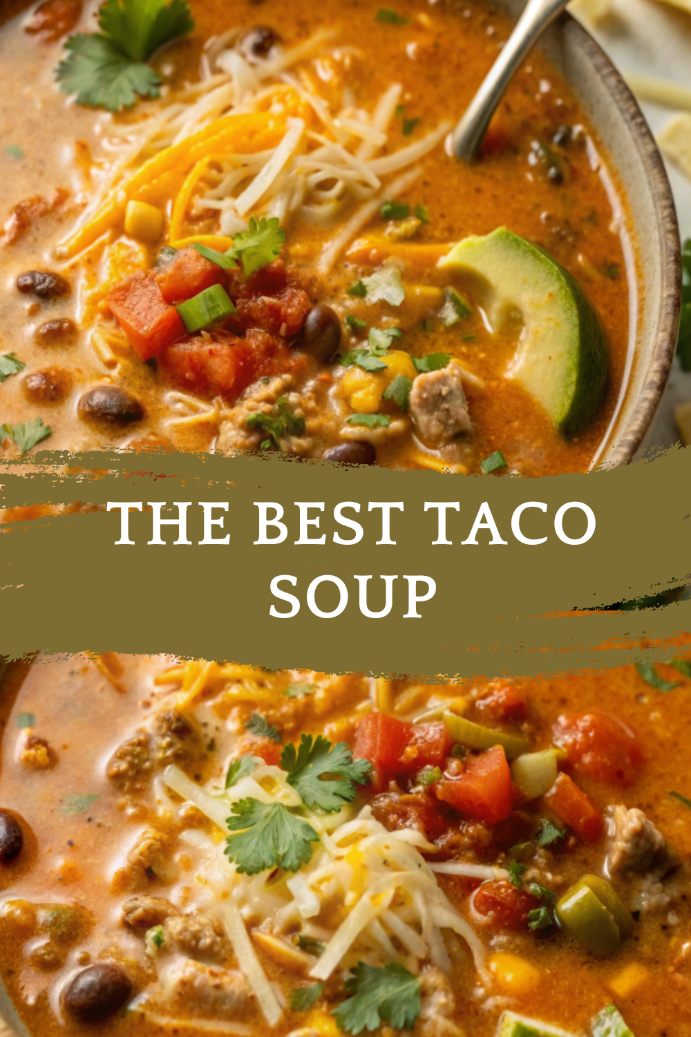 The BEST Taco Soup – Bold, Cozy & Packed With Flavor