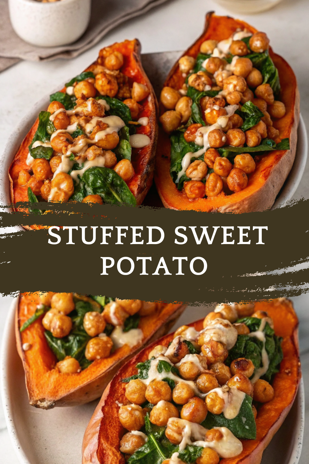 Stuffed Sweet Potato with Crispy Chickpeas, Spinach and Tahini – A Nourishing, Plant-Powered Comfort Meal