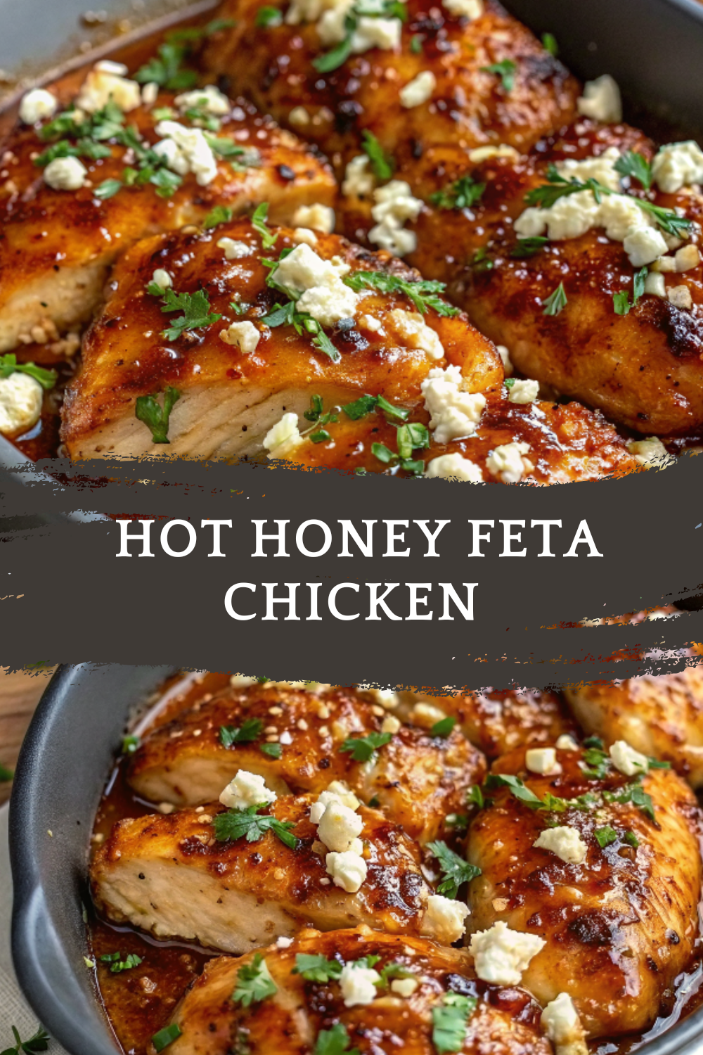Hot Honey Feta Chicken – Sweet, Spicy, Irresistibly Tender Chicken with Creamy Feta and Bold Flavor