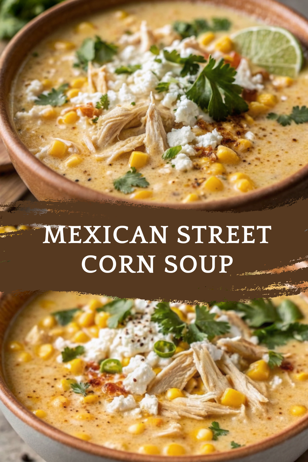 Mexican Street Corn Soup (Crockpot Recipe for Cozy Nights)