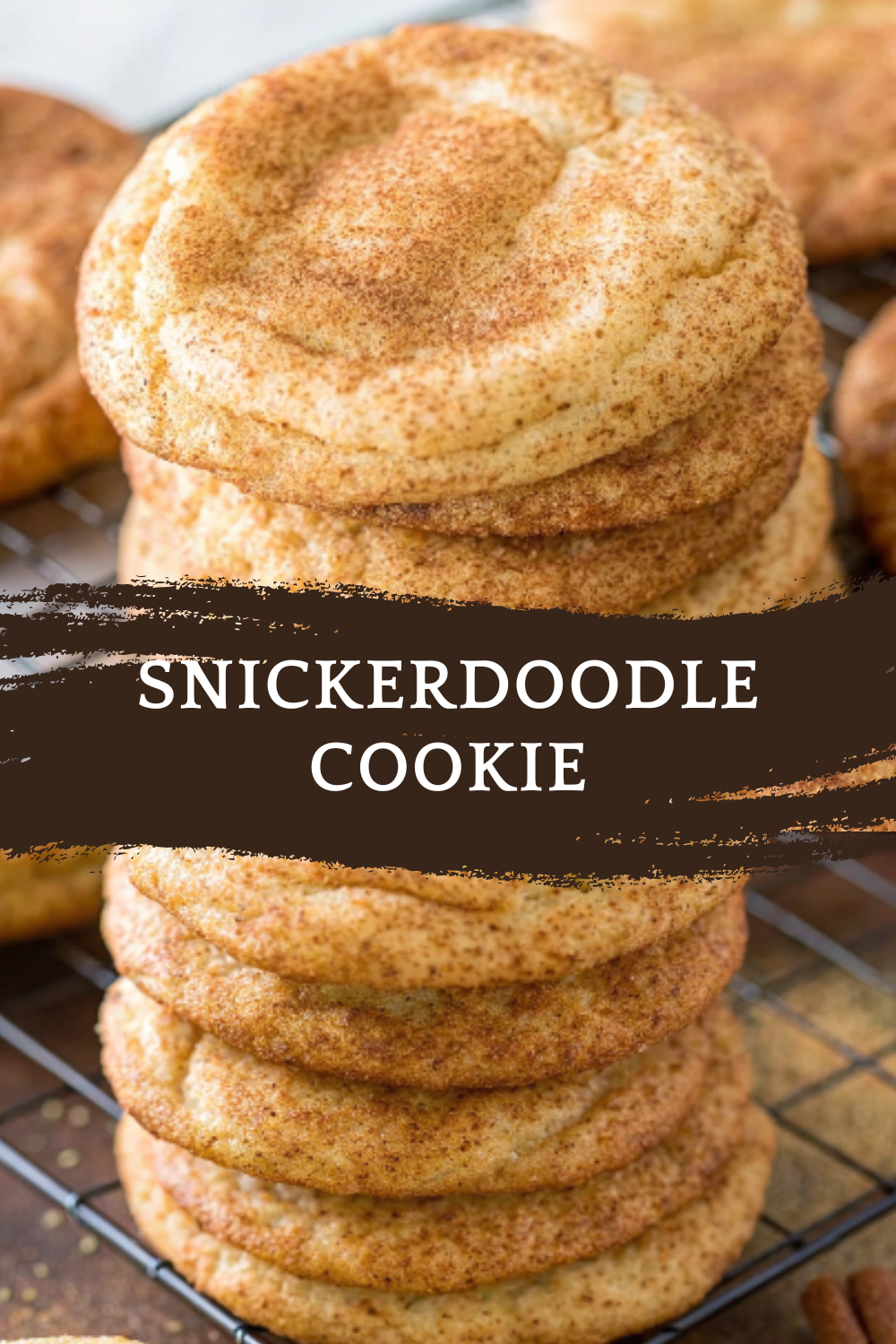 Snickerdoodle Cookie – Soft, Chewy and Cinnamon-Sugar Classic