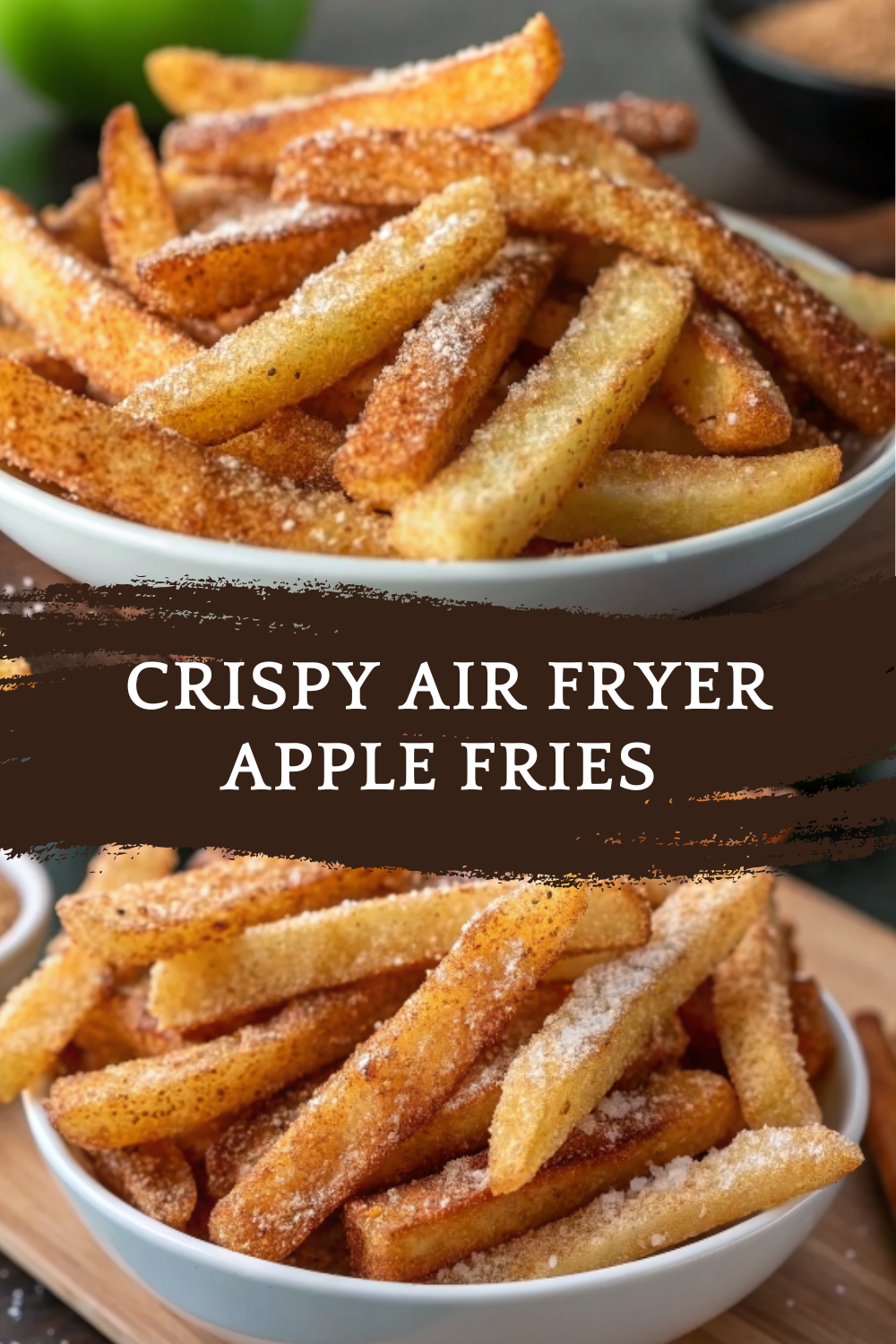 Crispy Air Fryer Apple Fries (Sweet, Crunchy & Irresistible)