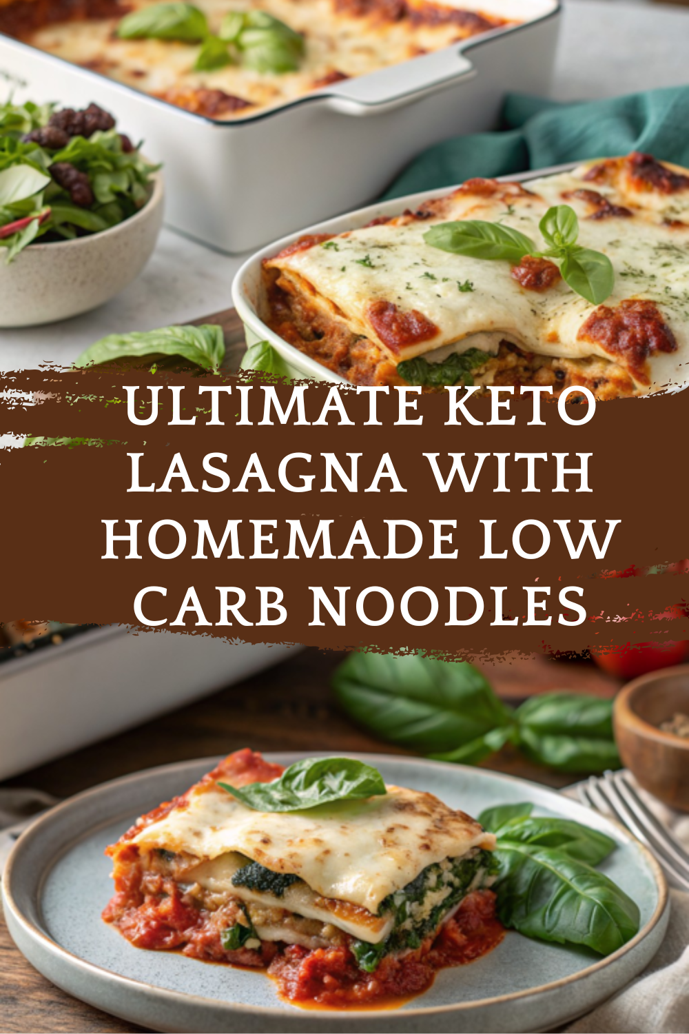 Ultimate Keto Lasagna with Homemade Low Carb Noodles